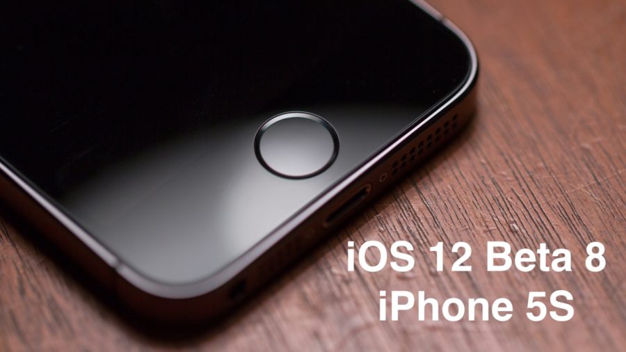 ios 12 beta 8 iphone 5s