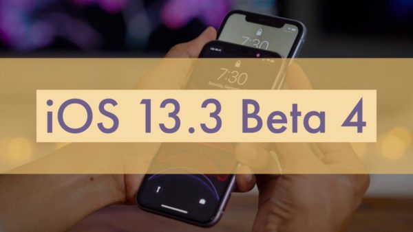 iOS 13.3 Beta 4