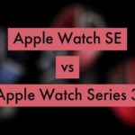 Чем отличаются Apple Watch Series 3 и SE? Какая разница?